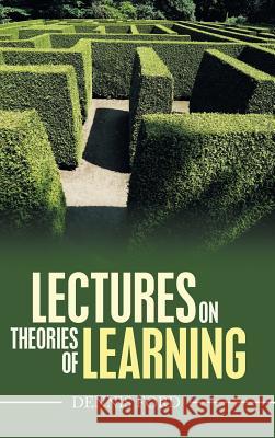 Lectures on Theories of Learning Dennis Ford 9781532077081