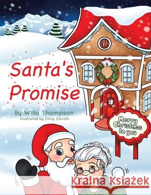 Santa's Promise Willa Thompson, Emily Zieroth 9781532085741