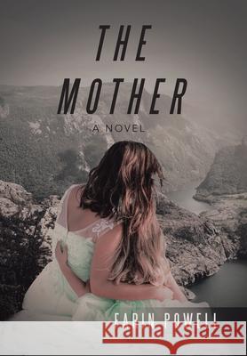 The Mother Farin Powell 9781532085796