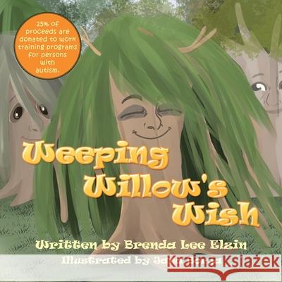 Weeping Willow's Wish Brenda Lee Elzin, Jana Borja 9781532089633 iUniverse