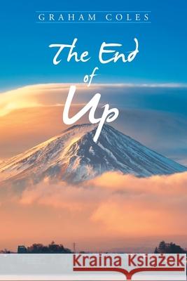 The End of Up Graham Coles 9781532092121