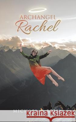 Archangel Rachel Michael O 9781532093364