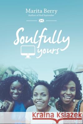 Soulfully Yours Marita Berry 9781532094293