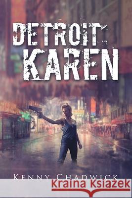 Detroit Karen Kenny Chadwick 9781532095375