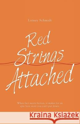 Red Strings Attached Lainey Schmidt 9781532096754 iUniverse