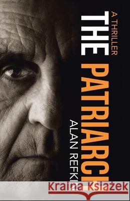 The Patriarch Alan Refkin 9781532098352