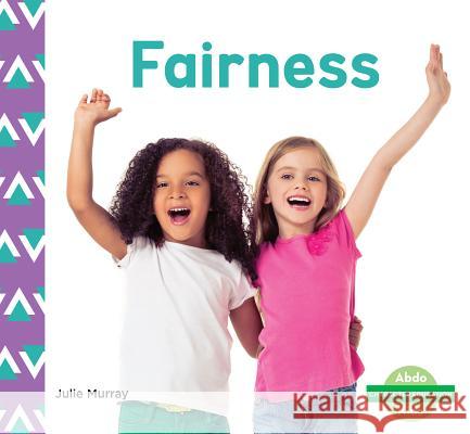 Fairness Julie Murray 9781532100086 Abdo Kids Junior