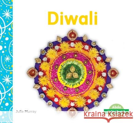 Diwali Julie Murray 9781532103926 Abdo Kids Junior