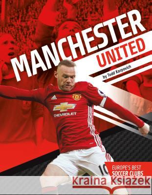 Manchester United Todd Karpovich 9781532111358 Sportszone