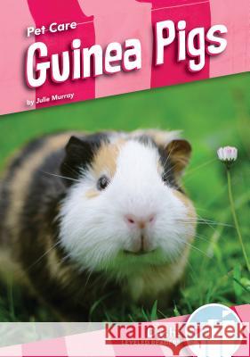Guinea Pigs Julie Murray 9781532125232 Dash!