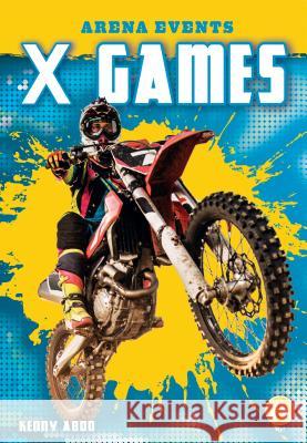 X Games Kenny Abdo 9781532125409 