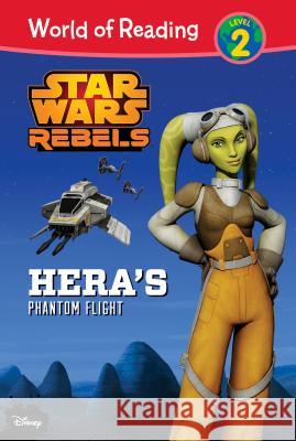 Star Wars Rebels: Hera's Phantom Flight Elizabeth Schaefer Kevin Hopps Lucasfilm Press 9781532140679