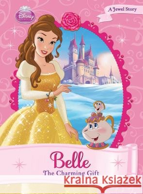 Belle: The Charming Gift  9781532141201 Chapter Books