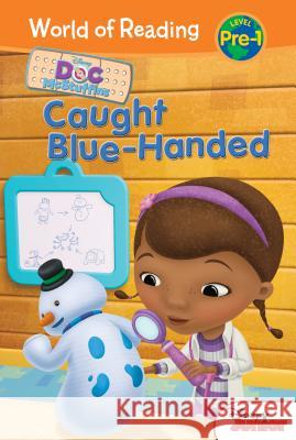 Doc McStuffins: Caught Blue-Handed Sheila Sweeny Higginson Kent Redeker Alan Batson 9781532141775 Leveled Readers