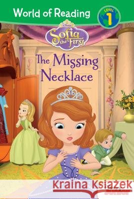 Sofia the First: The Missing Necklace Lisa Ann Marsoli Rachel Ruderman Character Building Studio 9781532141959