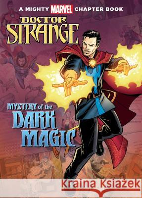 Doctor Strange: Mystery of the Dark Magic Brandon T. Snider Khoi Pham Simone Bounfantino 9781532142154 Chapter Books