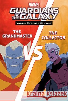 Volume 11: Space Cowboys Joe Caramagna Mairghread Scott Marvel Animation Studios 9781532143625