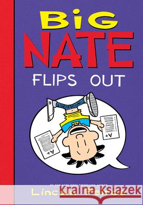 Big Nate Flips Out Lincoln Peirce Lincoln Peirce 9781532145223 Spotlight