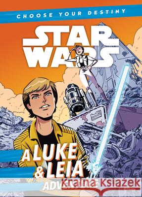 A Luke & Leia Adventure Cavan Scott Elsa Charretier 9781532145728