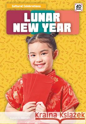 Lunar New Year Susan E. Hamen 9781532167706 Pop!