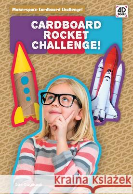 Cardboard Rocket Challenge! Sue Gagliardi 9781532167942 Pop!