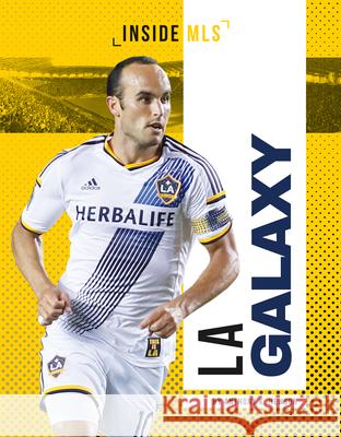 La Galaxy Anthony K. Hewson 9781532192586