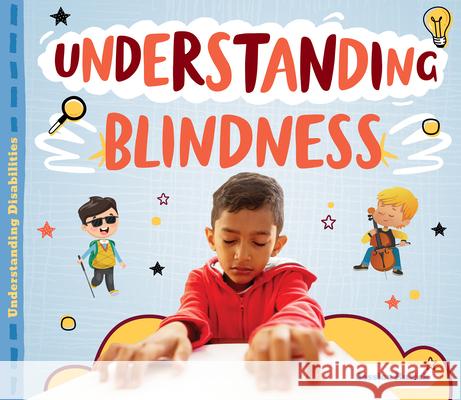 Understanding Blindness Jessica Rusick 9781532195730 Abdo Publishing