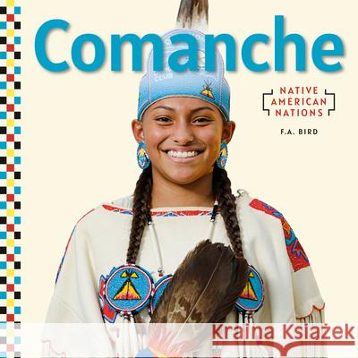 Comanche F. a. Bird 9781532197185 Checkerboard Library