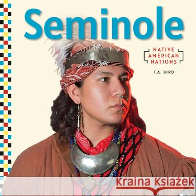 Seminole F. a. Bird 9781532197222 Checkerboard Library