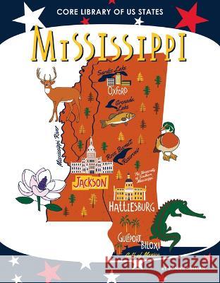 Mississippi Bonnie Hinman 9781532197659 Core Library