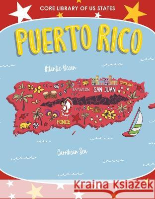 Puerto Rico Richard Sebra 9781532197802 Core Library