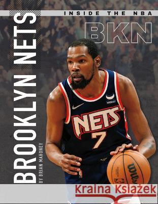 Brooklyn Nets Brian Mahoney 9781532198205