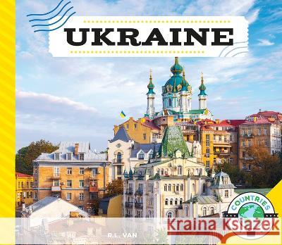 Ukraine R. L. Van 9781532199752 Big Buddy Books