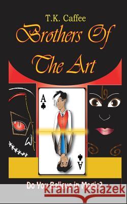 Brothers of the Art T. K. Caffee Tracy Kudtz 9781532318504