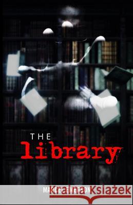 The Library Marcel Emerson 9781532373909 Datruth Publications