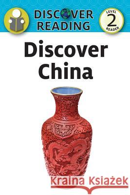 Discover China: Level 2 Reader Katrina Streza 9781532402098