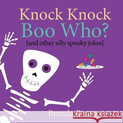 Knock Knock Boo Who? Brenda Ponnay 9781532402265