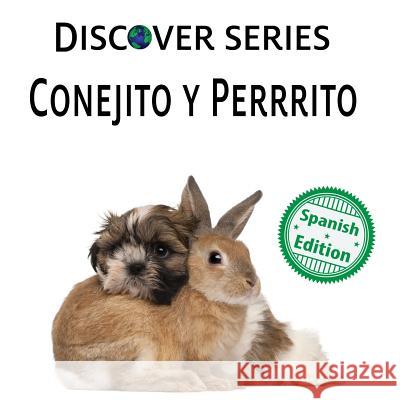 Conejito y Perrrito Xist Publishing 9781532402500 Xist Publishing