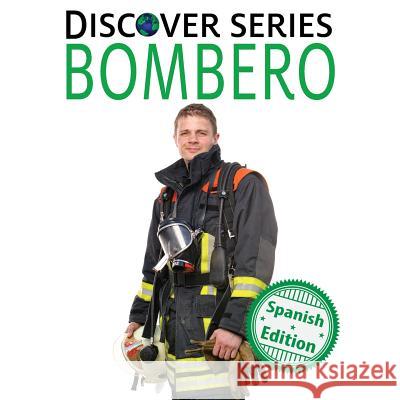 Bombero Xist Publishing 9781532403750 Xist Publishing