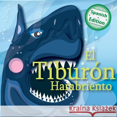 El tiburón hambriento Sheldon, Tamia 9781532407031