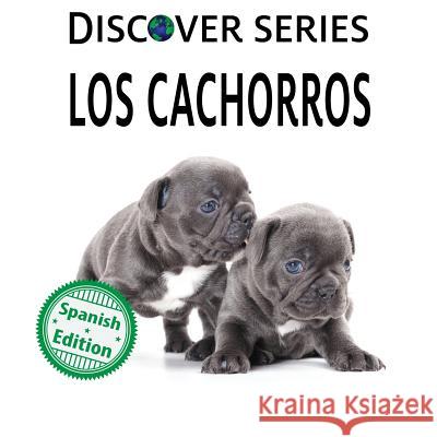 Los cachorros Xist Publishing 9781532407765