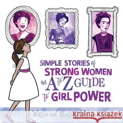 Simple Stories of Strong Women Lisa Graves Lisa Graves 9781532415692 Xist Publishing