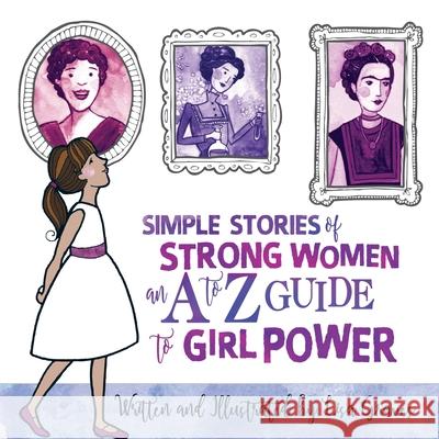 Simple Stories of Strong Women Lisa Graves Lisa Graves 9781532415692