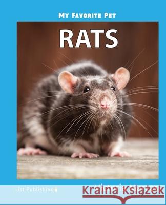 My Favorite Pet: Rats Victoria Marcos 9781532416446
