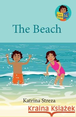 The Beach Katrina Streza Brenda Ponnay  9781532432699 Xist Publishing