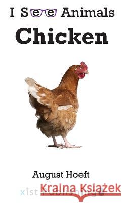 Chicken August Hoeft   9781532433931 Xist Publishing