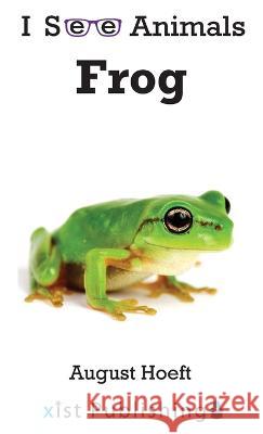 Frog August Hoeft   9781532434082 Xist Publishing
