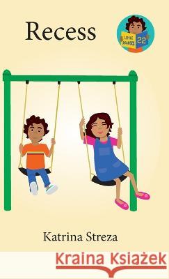 Recess Katrina Streza, Brenda Ponnay 9781532435096