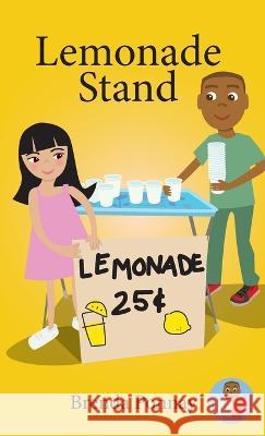 Lemonade Stand Brenda Ponnay, Brenda Ponnay 9781532435416 Xist Publishing