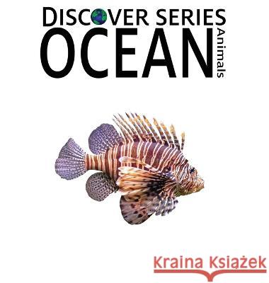 Ocean Animals Xist Publishing   9781532438127 Xist Publishing